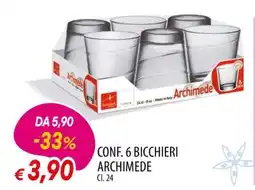 Famila CONF. 6 BICCHIERI ARCHIMEDE offerta