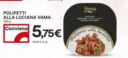 Coop POLIPETTI ALLA LUCIANA VAMA offerta