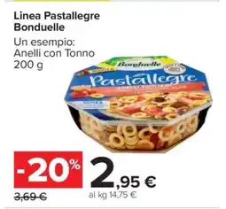 Carrefour Linea Pastallegre Bonduelle offerta