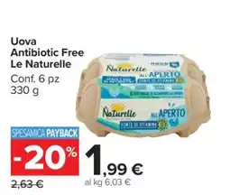 Carrefour Uova Antibiotic Free Le Naturelle offerta