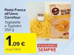 Carrefour Pasta Fresca all’Uovo Carrefour offerta