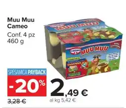 Carrefour MUU MUU CAMEO offerta