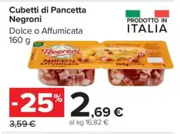 Carrefour Cubetti di Pancetta Negroni offerta