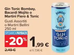 Carrefour Gin Tonic Bombay, Bacardi Mojito o Martini Fiero & Tonic offerta