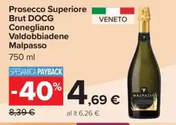 Carrefour Prosecco Superiore Brut DOCG Conegliano Valdobbiadene Malpasso offerta