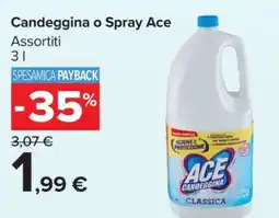 Carrefour Candeggina o Spray Ace offerta