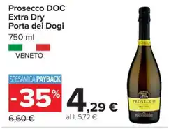 Carrefour Prosecco DOC Extra Dry Porta dei Dogi offerta