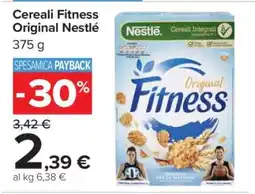 Carrefour Cereali Fitness Original Nestlé offerta