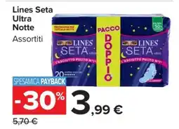 Carrefour Lines Seta Ultra Notte offerta