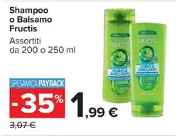 Carrefour Shampoo o Balsamo Fructis offerta