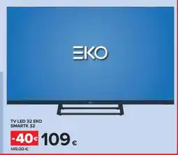 Carrefour TV LED 32 EKO SMARTK 32 offerta