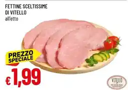 Famila Fettine Sceltissime di Vitello offerta