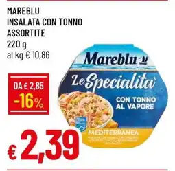 Famila MAREBLU INSALATA CON TONNO ASSORTITE offerta