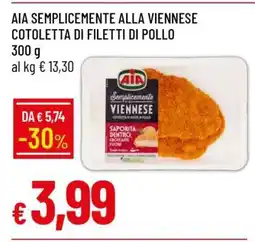 Famila AIA Semplicemente alla Viennese Cotoletta di Filetti di Pollo offerta