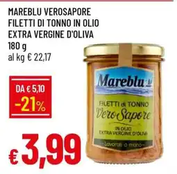 Famila MAREBLU VEROSAPORE FILETTI DI TONNO IN OLIO EXTRA VERGINE D'OLIVA offerta