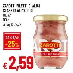 Famila ZAROTTI FILETTI DI ALICI CLASSICI ALL'OLIO DI OLIVA offerta
