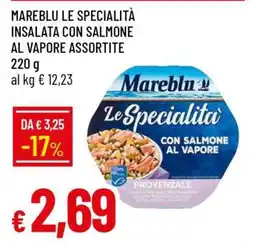 Famila MAREBLU LE SPECIALITÀ INSALATA CON SALMONE AL VAPORE ASSORTITE offerta