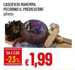 Famila CASEIFICIO MAREMMA PECORINO IL PREDICATORE offerta