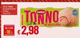 Famila SELEX tonno all'olio di oliva offerta