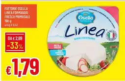 Famila Fattorie Osella Linea Formaggio Fresco Primosale offerta