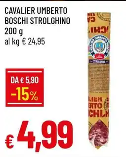 Famila CAVALIER UMBERTO BOSCHI STROLGHINO offerta