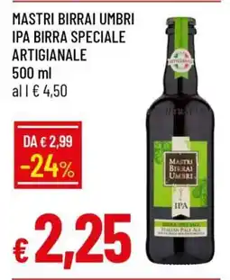 Famila MASTRI BIRRAI UMBRI IPA BIRRA SPECIALE ARTIGIANALE offerta