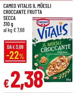 Famila Cameo Vitalis Il Müesli Croccante Frutta Secca offerta