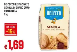 Famila DE CECCO LE MACINATE SEMOLA DI GRANO DURO RIMACINATA offerta