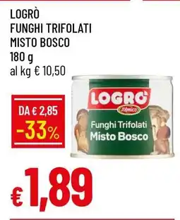Famila LOGRÒ FUNGHI TRIFOLATI MISTO BOSCO offerta