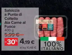 Carrefour Salsiccia a Punta di Coltello Aia Carne al Fuoco offerta