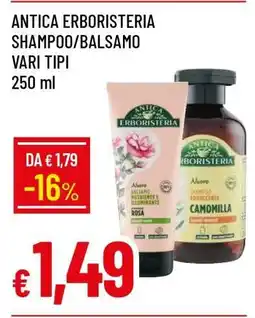 Famila ANTICA ERBORISTERIA SHAMPOO/BALSAMO VARI TIPI offerta