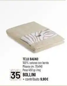 Famila TELO BAGNO offerta