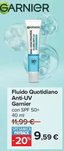 Carrefour Fluido Quotidiano Anti-UV Garnier offerta