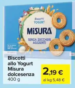 Carrefour Biscotti allo Yogurt Misura dolcesenza offerta