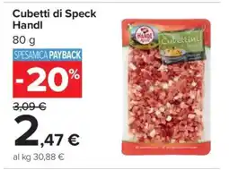 Carrefour Cubetti di Speck Handl offerta
