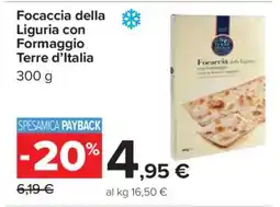 Carrefour Focaccia della Liguria con Formaggio Terre d'Italia offerta