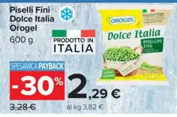 Carrefour Piselli Fini Dolce Italia Orogel offerta