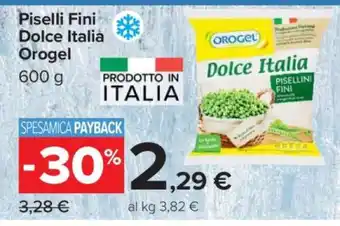 Carrefour Piselli Fini Dolce Italia Orogel offerta
