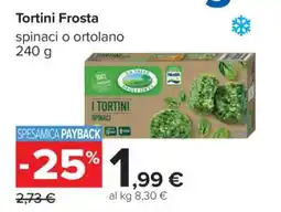 Carrefour Tortini Frosta offerta