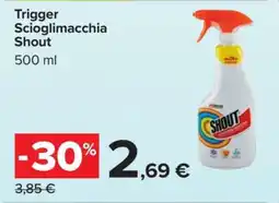 Carrefour Trigger Scioglimacchia Shout offerta