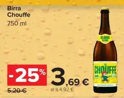 Carrefour BIRRA CHOUFFE offerta