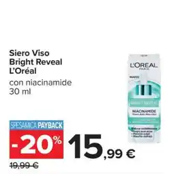 Carrefour Siero Viso Bright Reveal L’Oréal offerta
