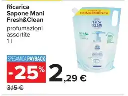 Carrefour Ricarica Sapone Mani Fresh&Clean offerta