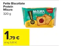 Carrefour Fette Biscottate Protein Misura offerta