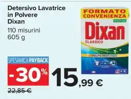 Carrefour DETERSIVO LAVATRICE IN POLVERE DIXAN offerta