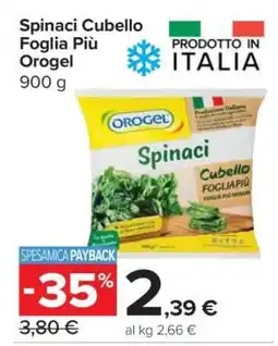 Carrefour Spinaci Cubello Foglia Più Orogel offerta