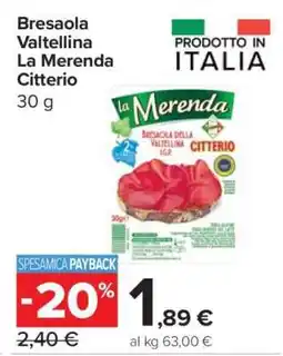 Carrefour Bresaola Valtellina La Merenda Citterio offerta
