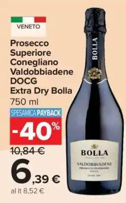 Carrefour Prosecco Superiore Conegliano Valdobbiadene DOCG Extra Dry Bolla offerta