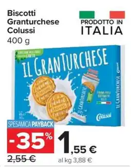 Carrefour Biscotti Granturchese Colussi offerta