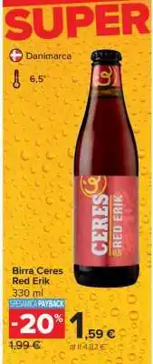 Carrefour Birra Ceres Red Erik offerta